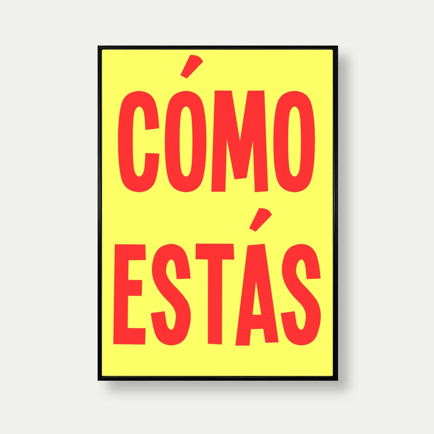 Como Estas Art Print In Yellow And Red