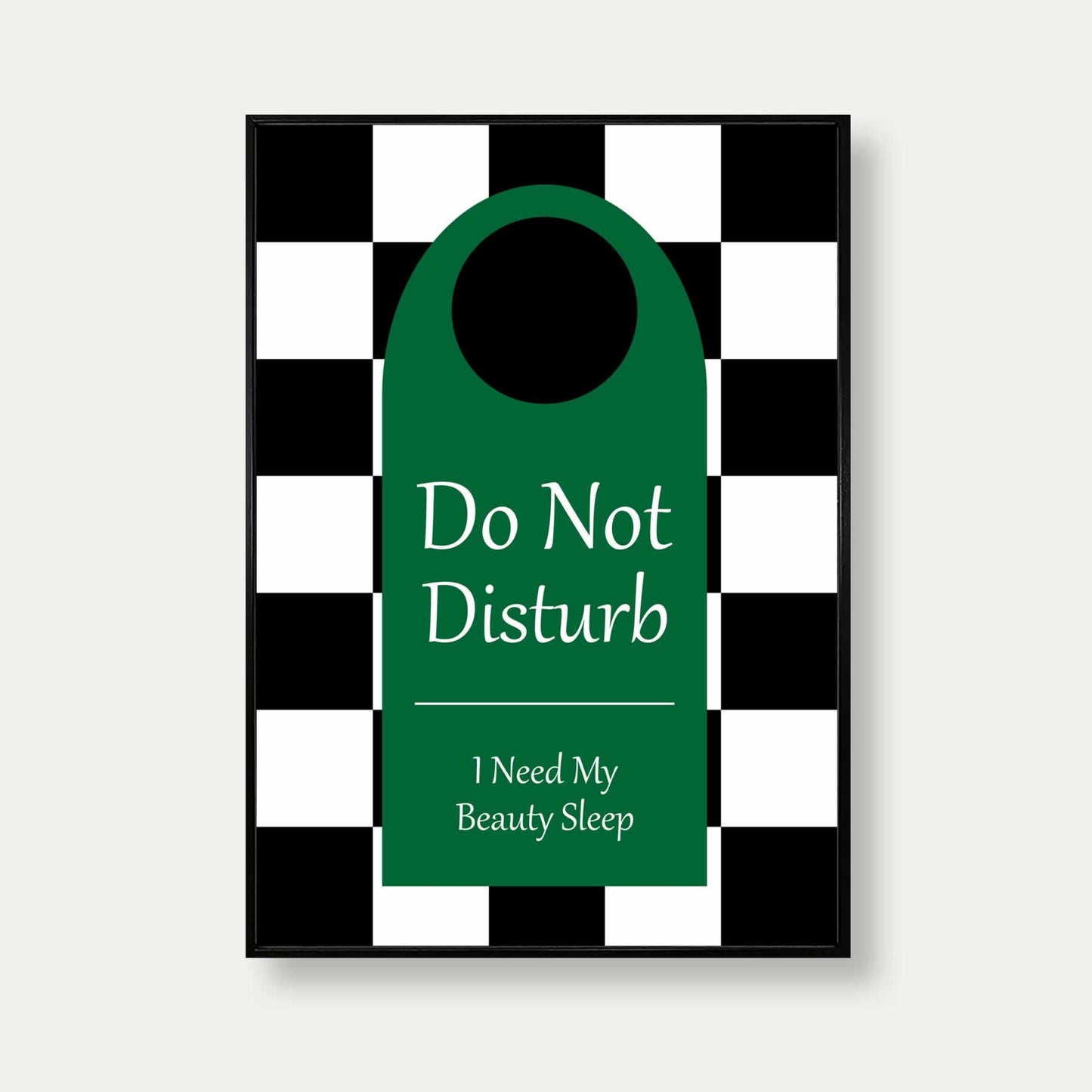 Do Not Disturb Art Print Sign In Green