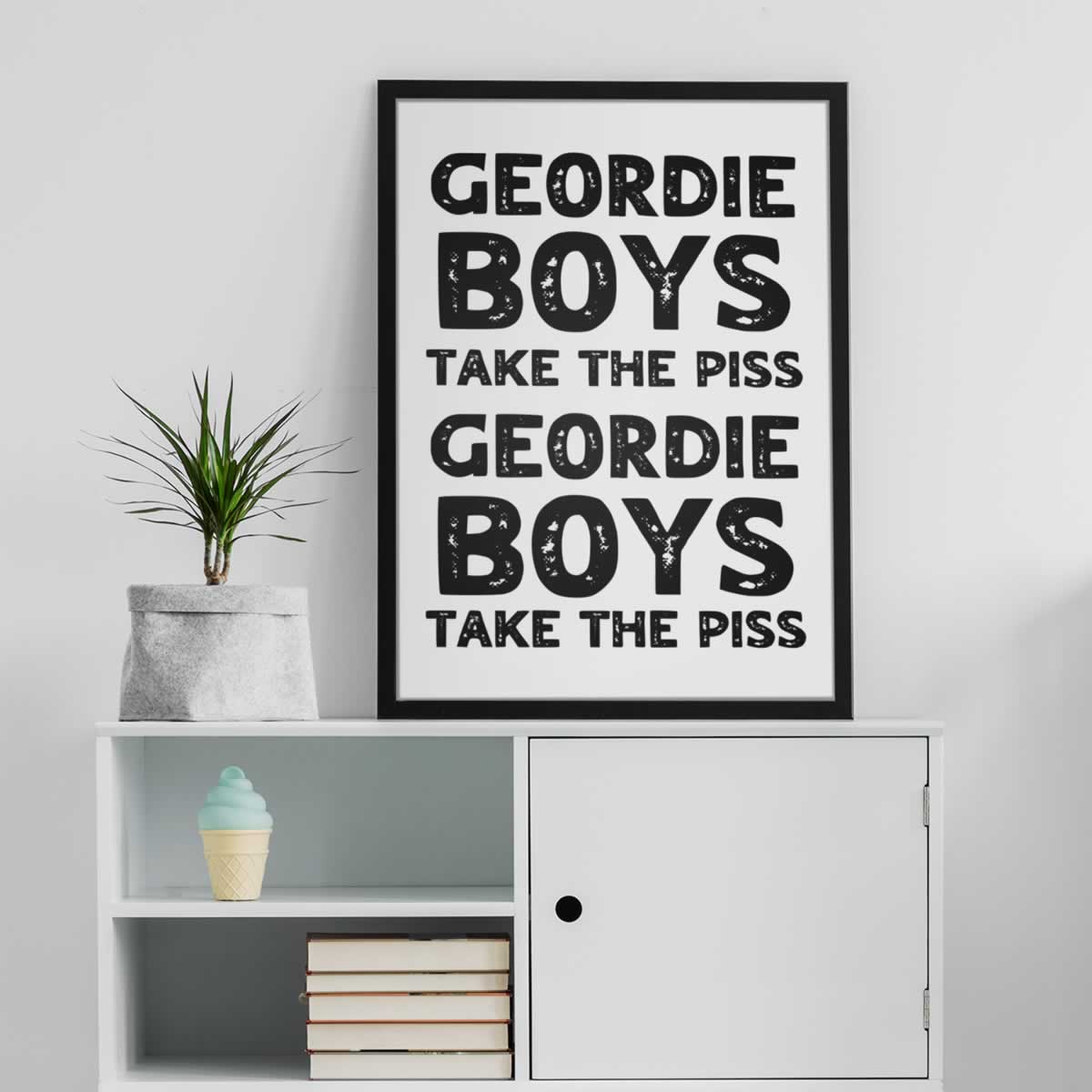 Geordie Boys Take The Piss Wall Art