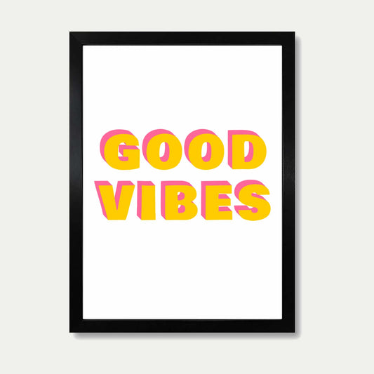 Good Vibes Typography Print