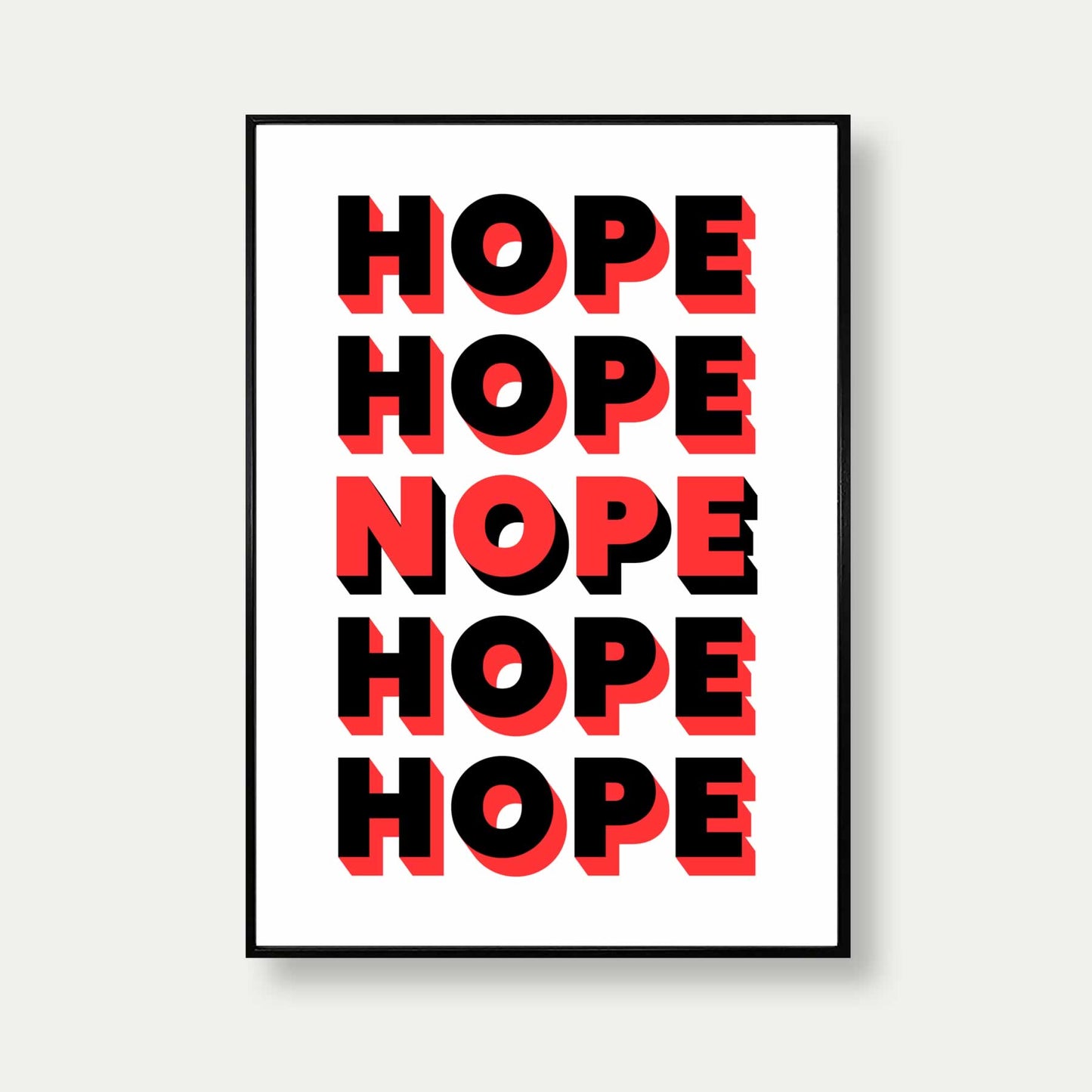 Hope Nope Typography Print