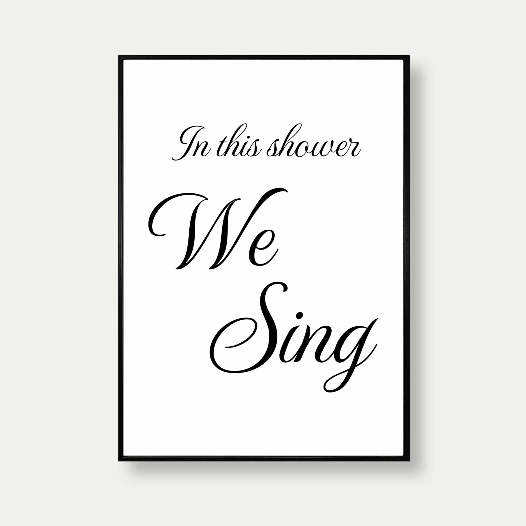 In This Shower We Sing Print
