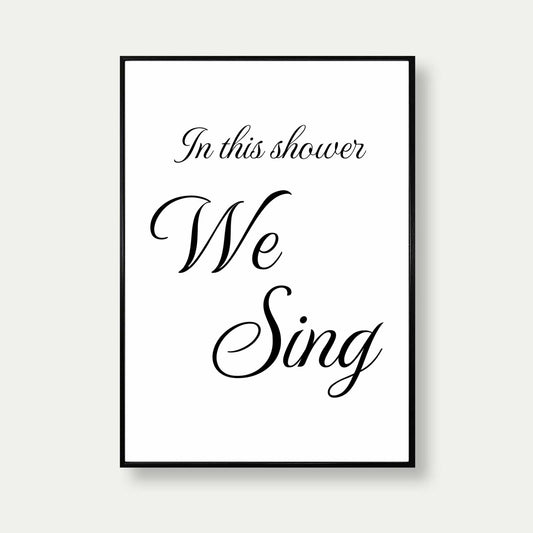 In This Shower We Sing Print