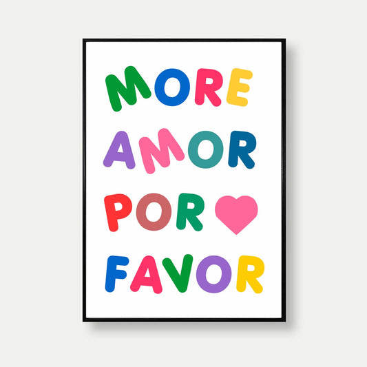 More Amor Por Favor Colourful Print
