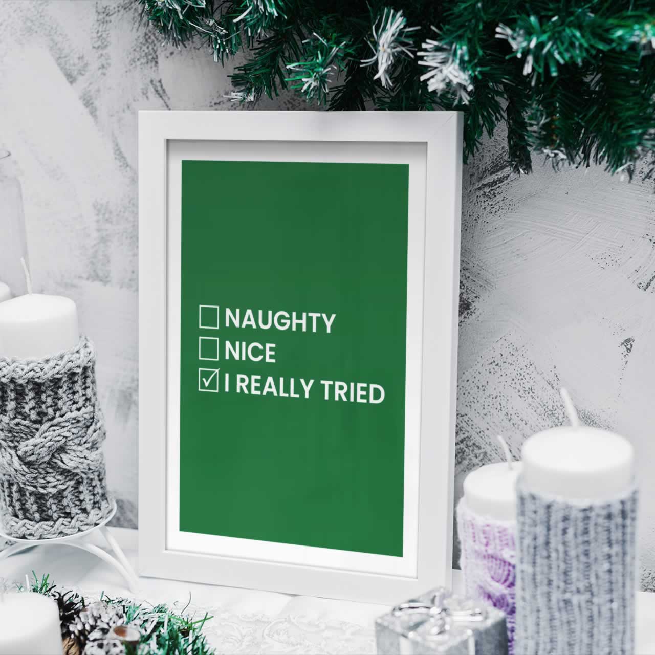 Naughty Nice I Really Tried Christmas Wall Art In Green