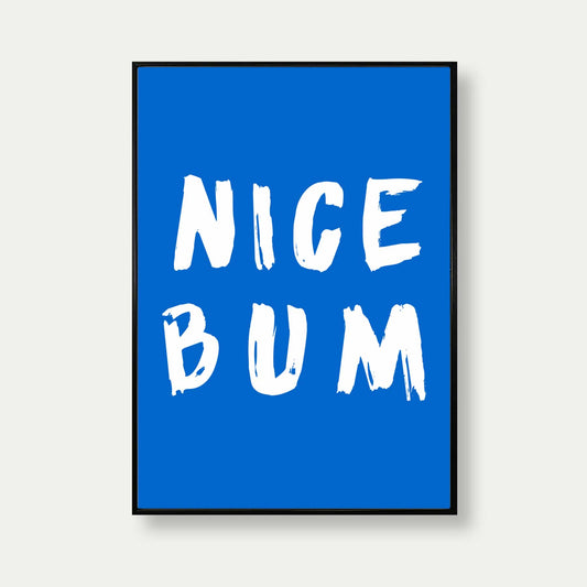Nice Bum Bathroom Art Print