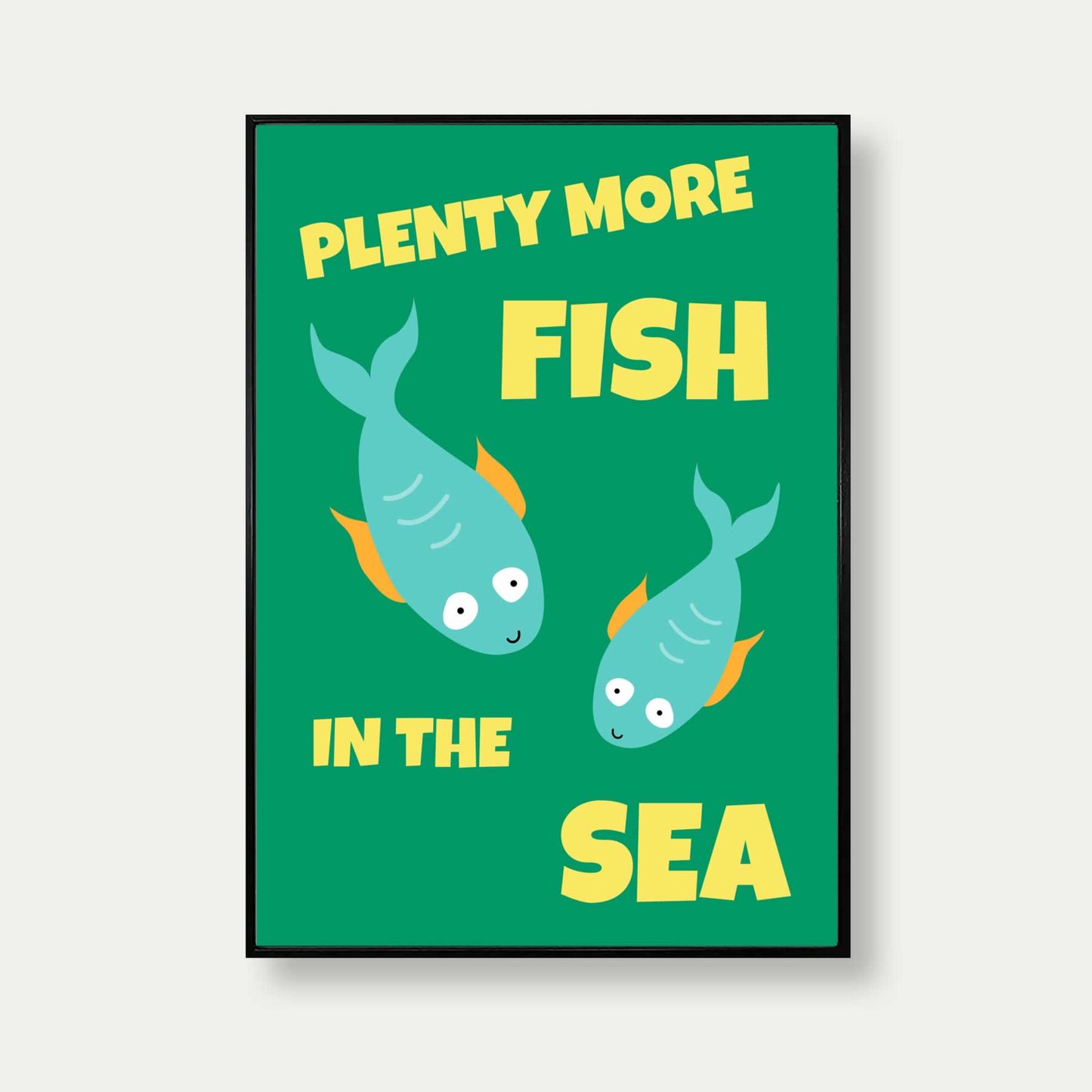 Plenty More Fish In The Sea Art Print In Green