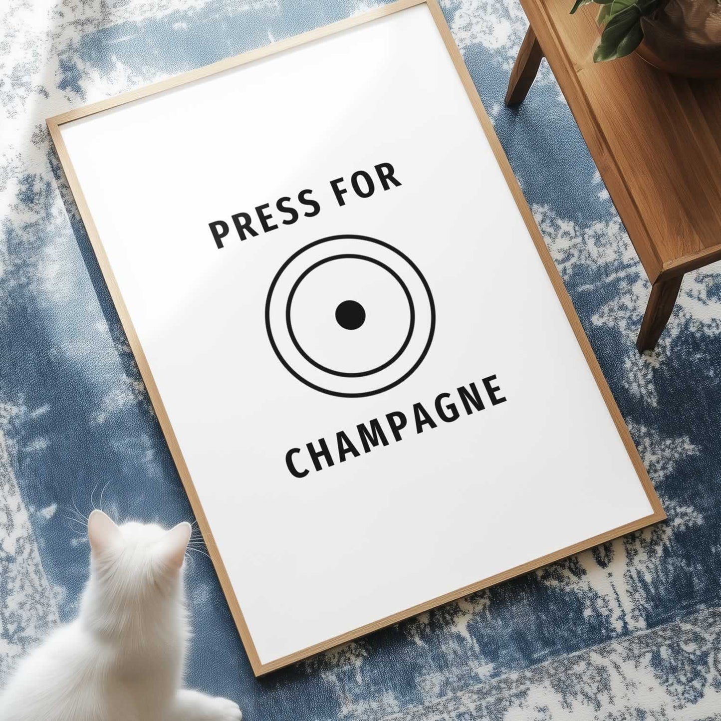 Press For Champagne Print