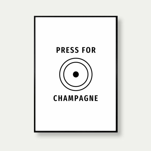 Press For Champagne Print Black & White