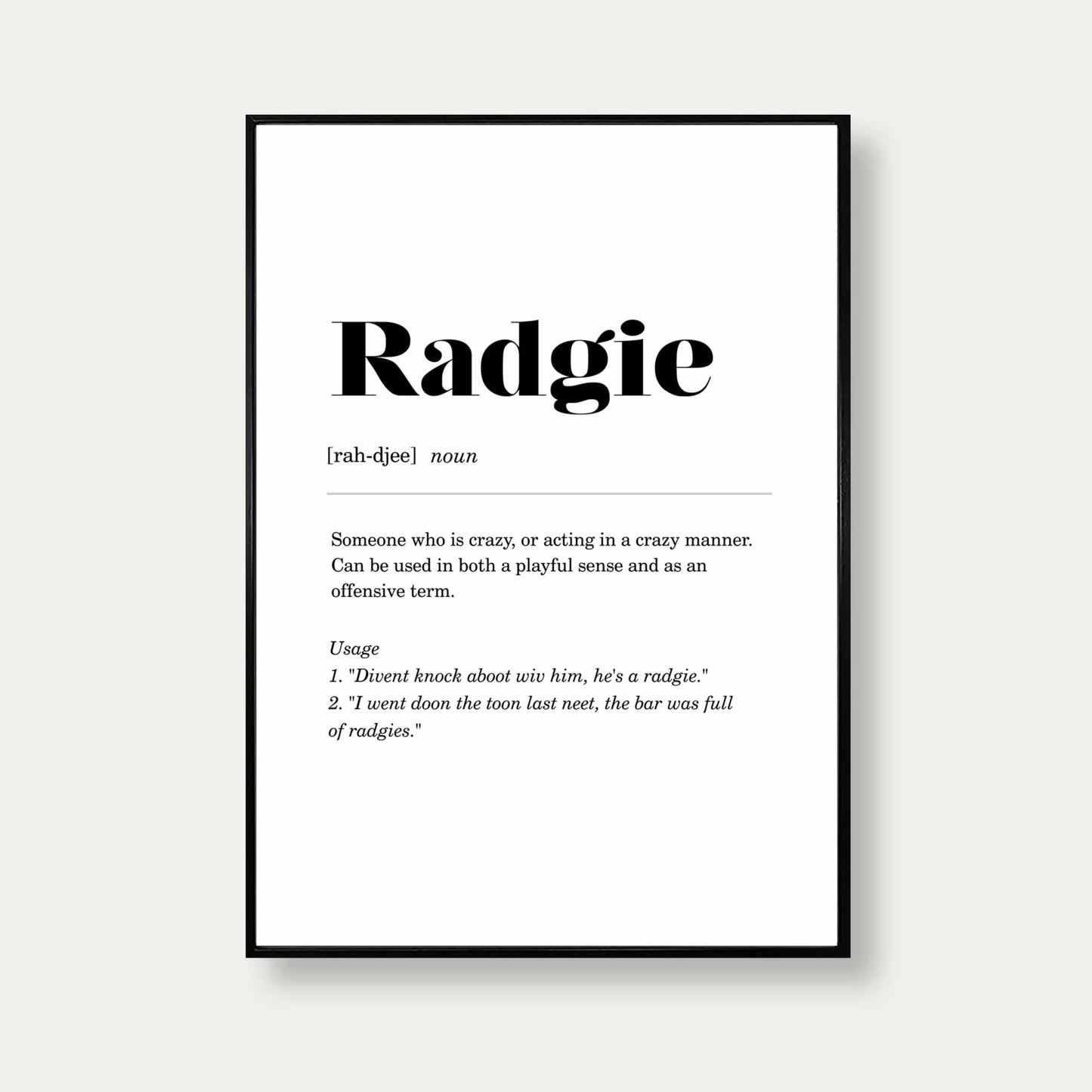 Radgie Geordie Definition Print