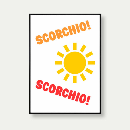 Scorchio Poster Print