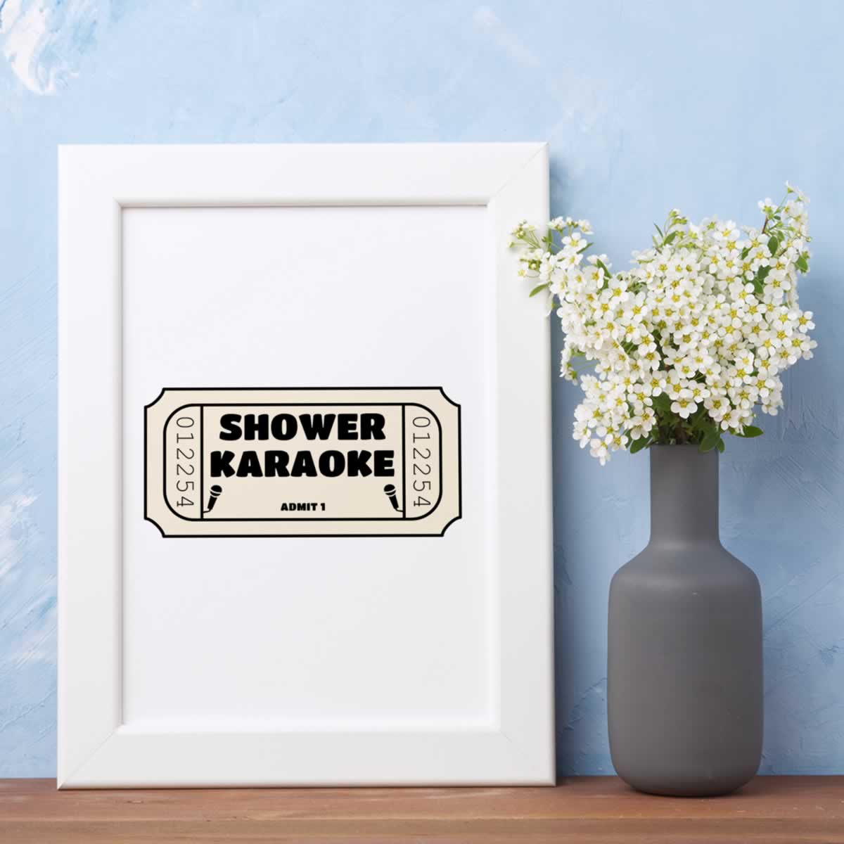 Shower Karaoke One Ticket Poster Print