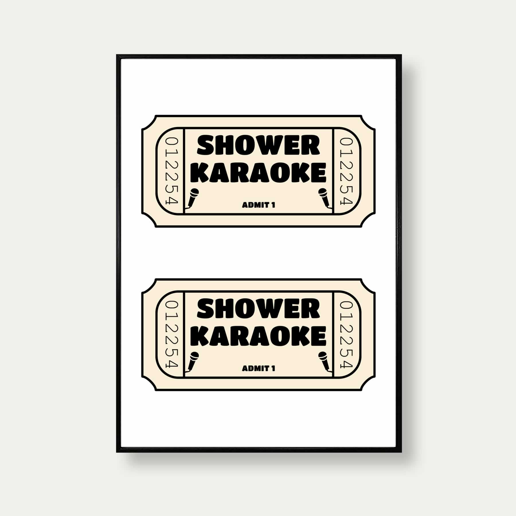 Shower Karaoke Two Tickets Print