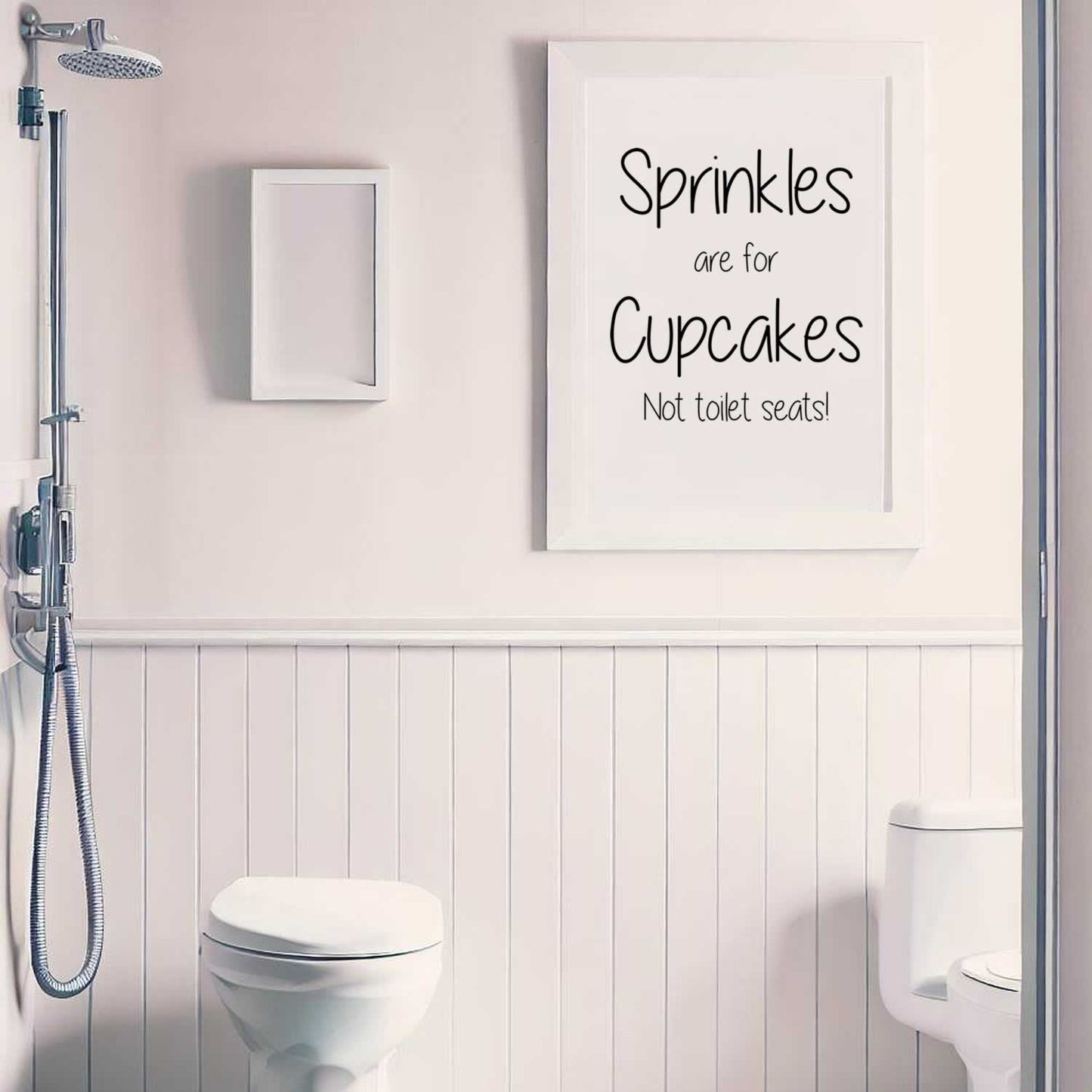 Sprinkles Are For Cupcakes Not Toilet Seats Bathroom Print