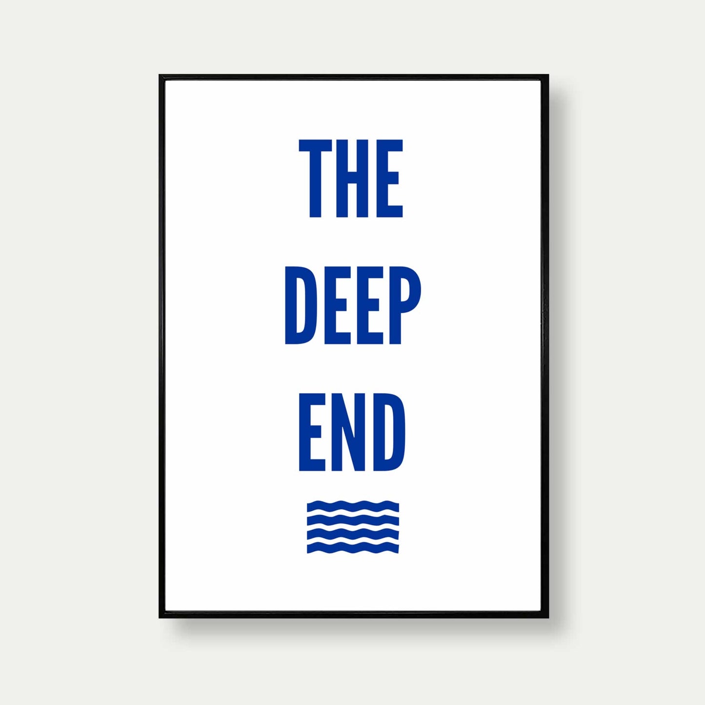 The Deep End Print