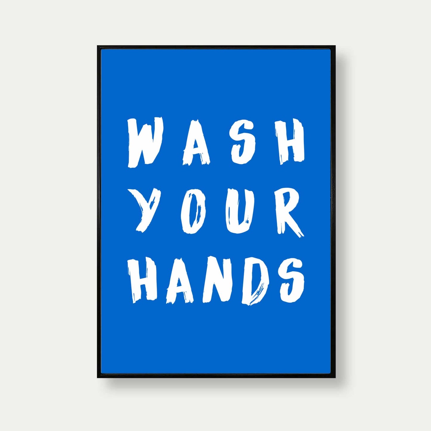 Wash Your Hands Print For Bathroom