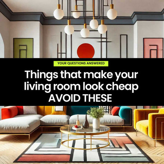 Things That Make Your Living Room Look Cheap (Avoid These)