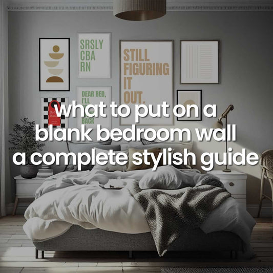 What to Put on a Blank Bedroom Wall - A Complete Guide to Stylish Bedroom Walls