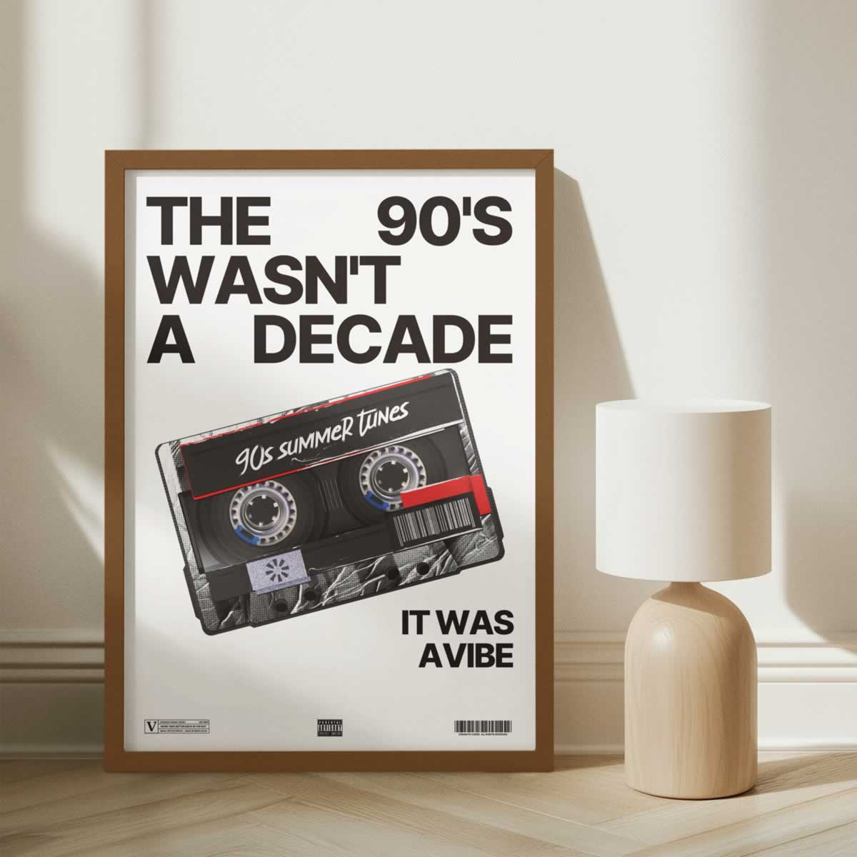 The 90s Wasn’t A Decade It Was A Vibe Music Poster Print