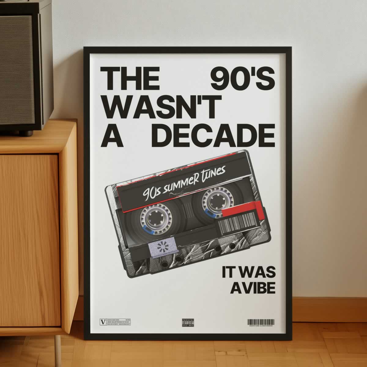 The 90s Wasn’t A Decade It Was A Vibe Music Wall Print