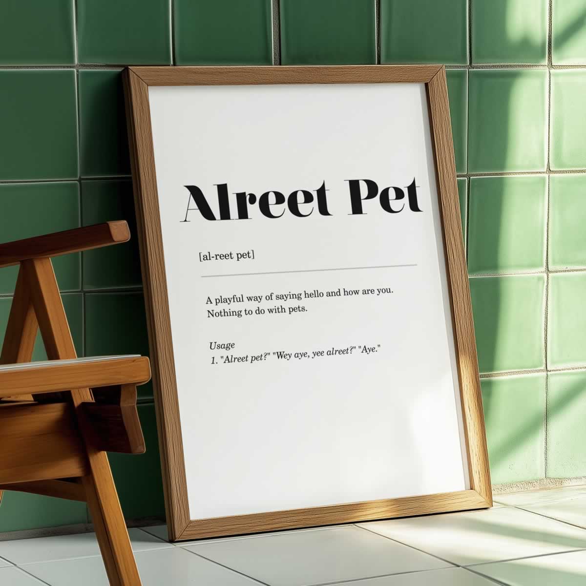 Alreet Pet Geordie Quote Print