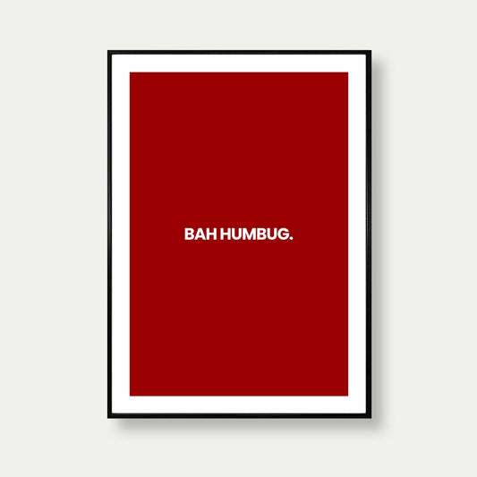 Bah Humbug Funny Christmas Print