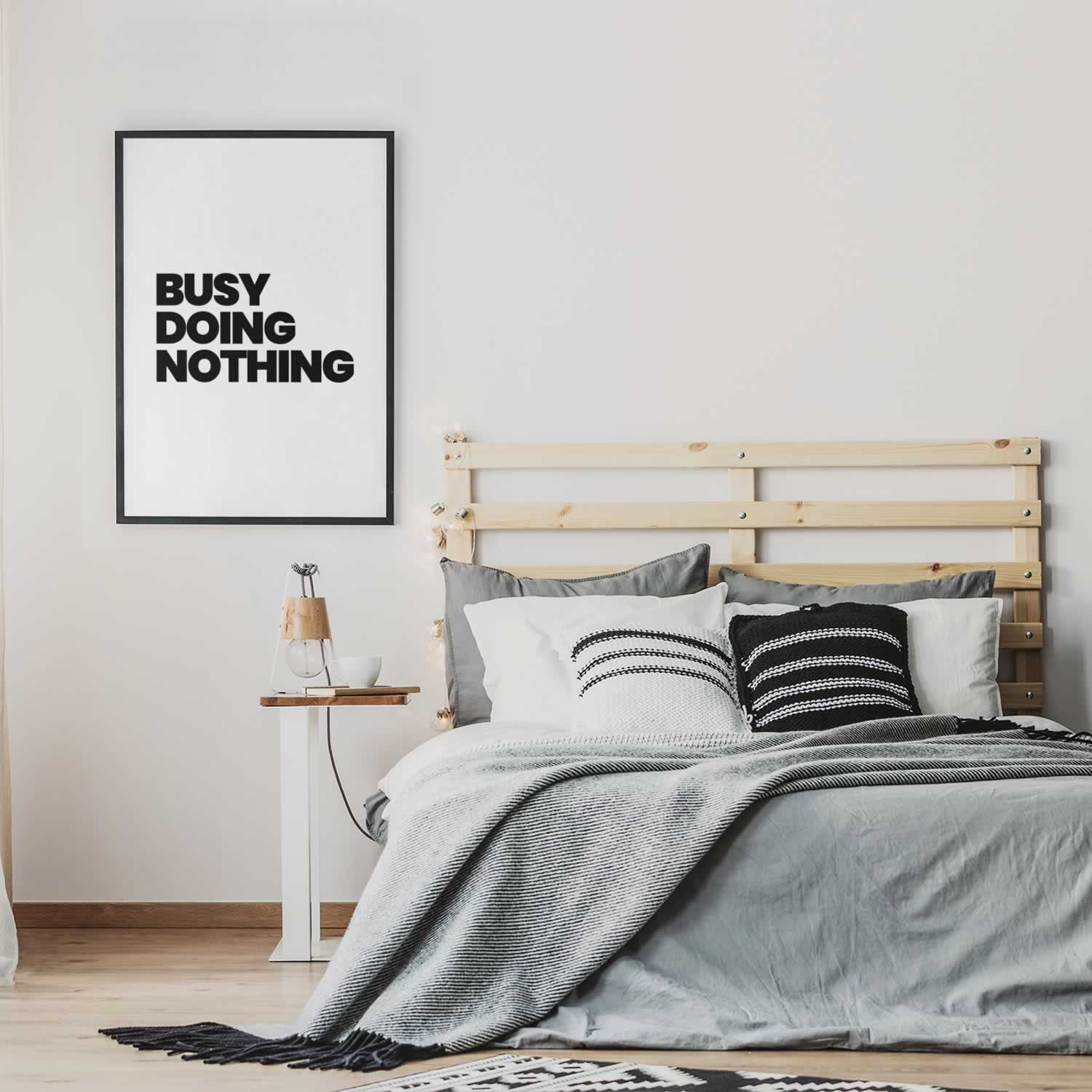 Busy Doing Nothing Bedroom Print