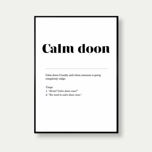 Calm Doon Geordie Definition Print