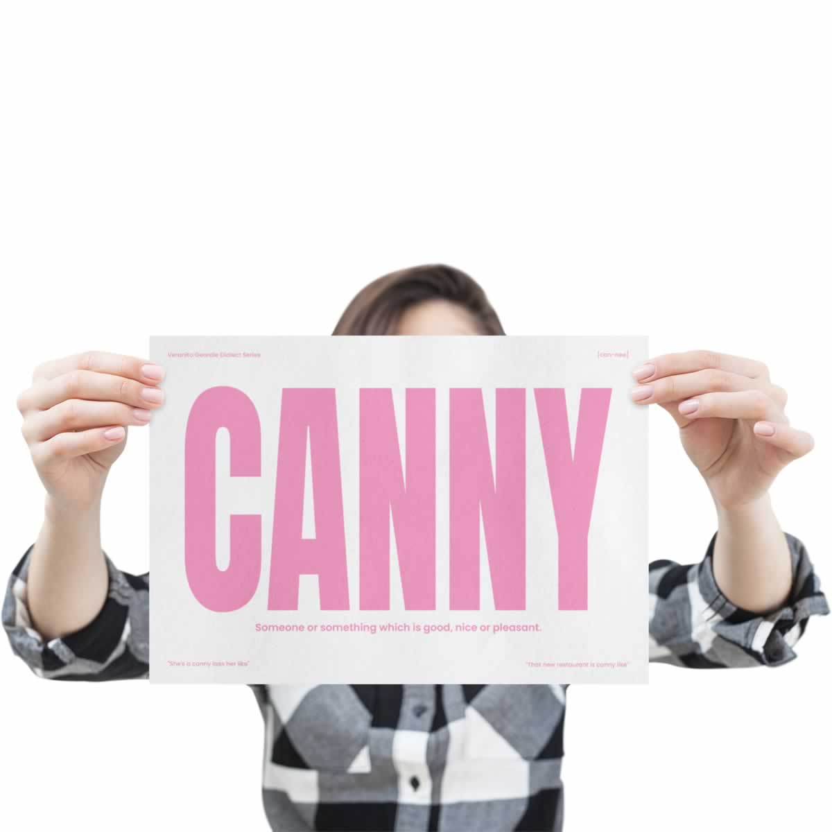 Canny Geordie Dialect Print Pink Edition Holding Up