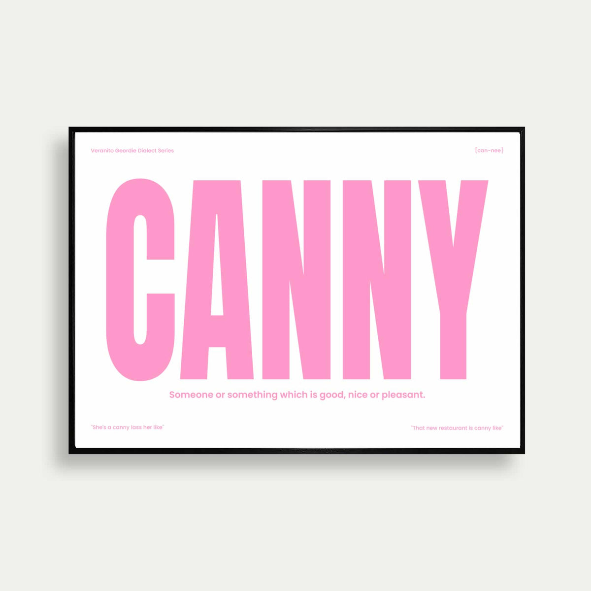 Canny Geordie Dialect Print Pink Edition