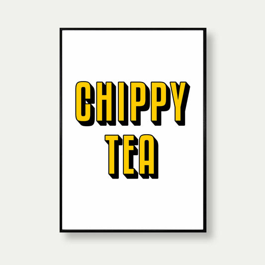 Chippy Tea Print