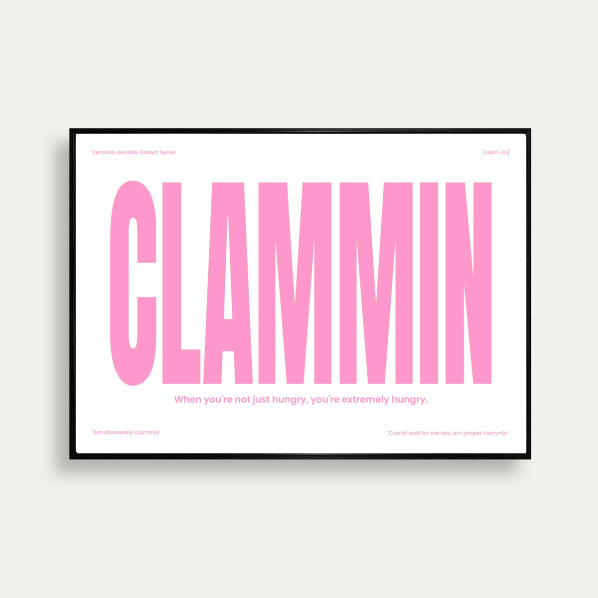 Clammin Geordie Dialect Print Pink Edition