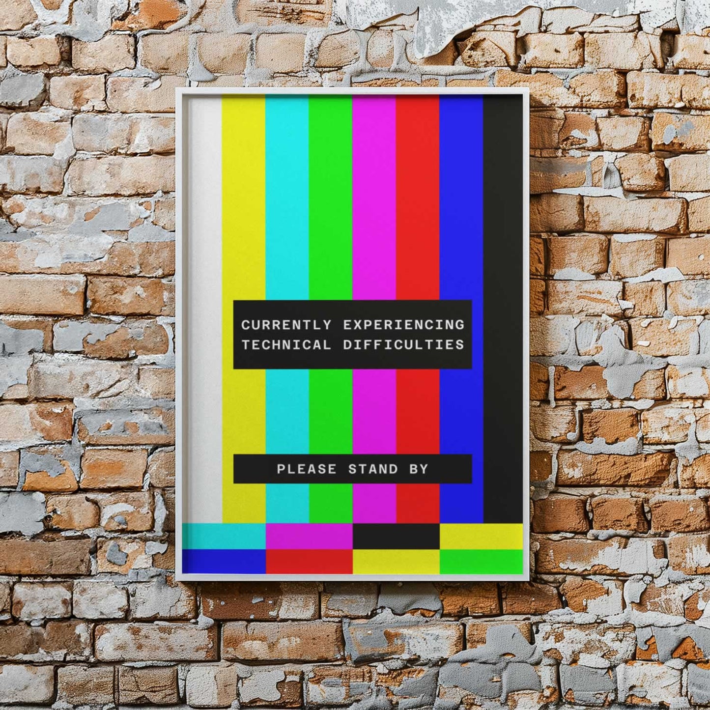 Currently Experiencing Technical Difficulties Poster