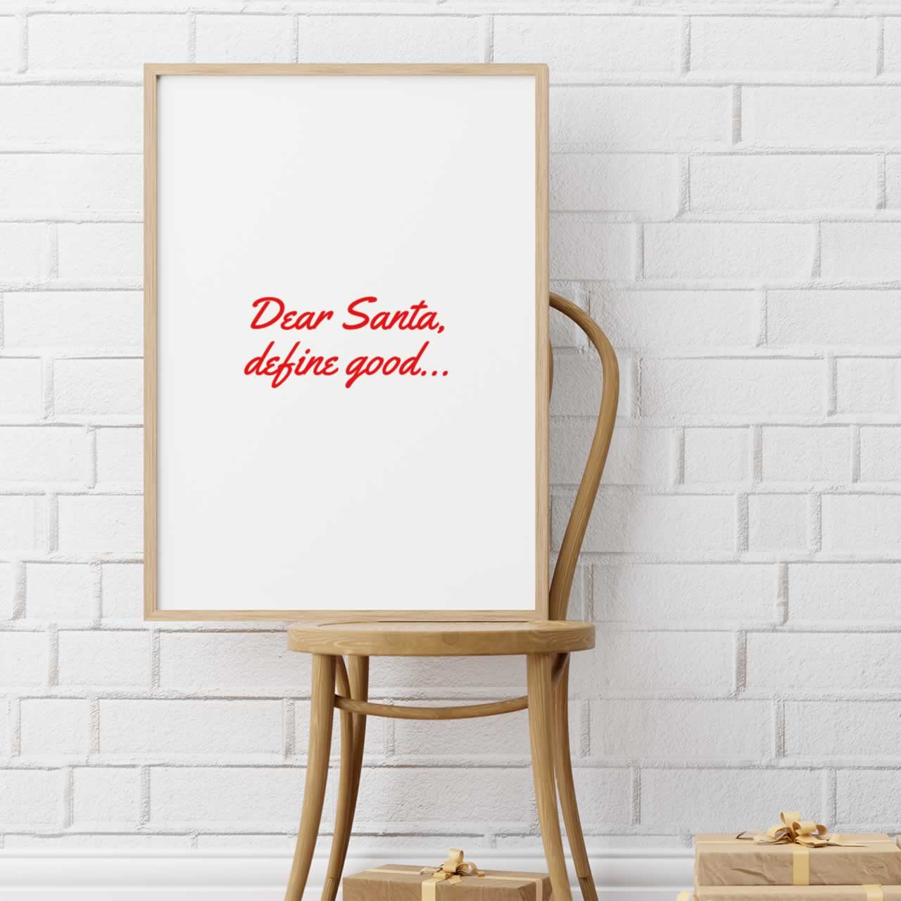 Dear Santa Define Good Christmas Wall Art
