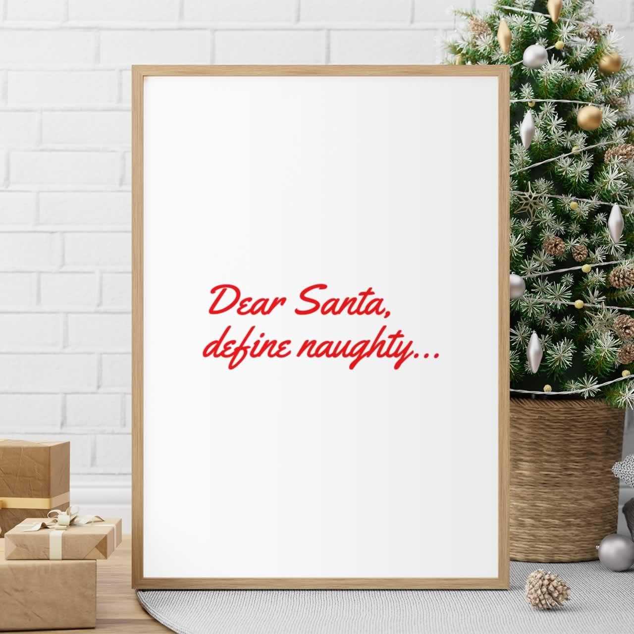 Dear Santa Define Naughty Wall Art