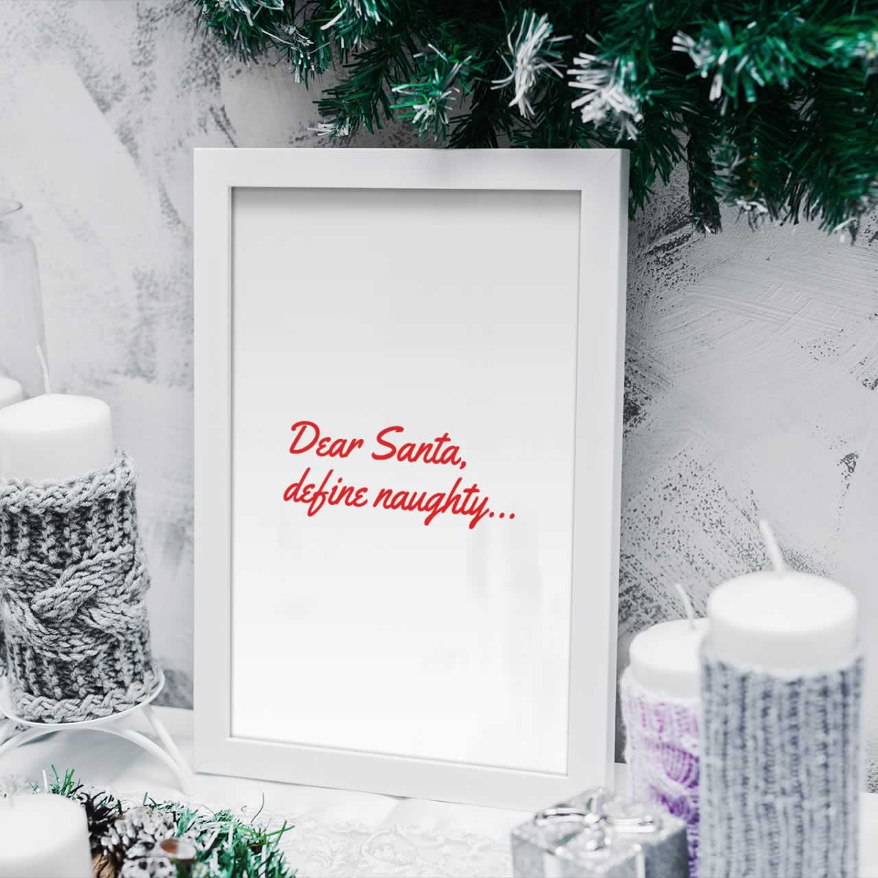 Dear Santa Define Naughty Christmas Print