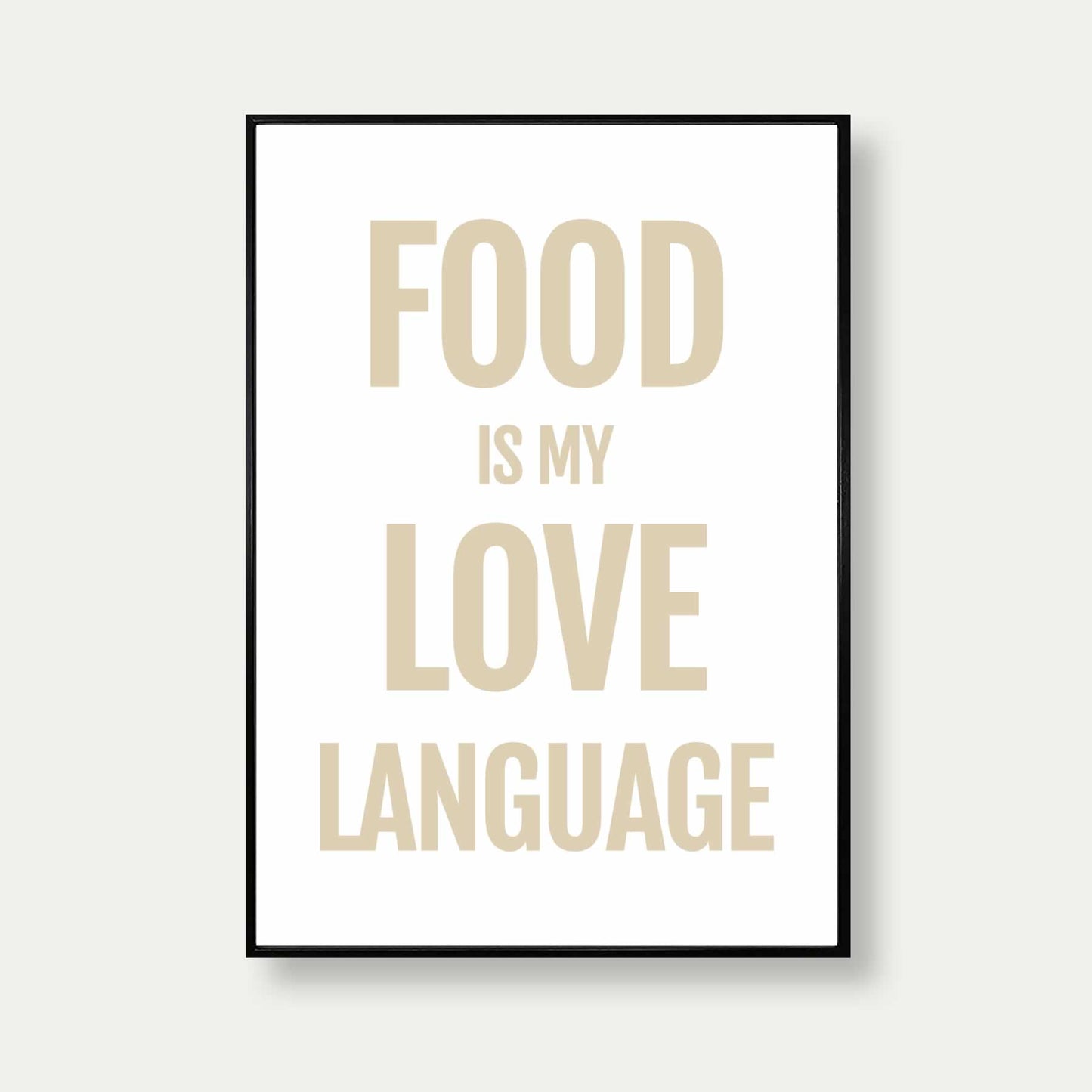 Food Is My Love Language Typography Print In Beige