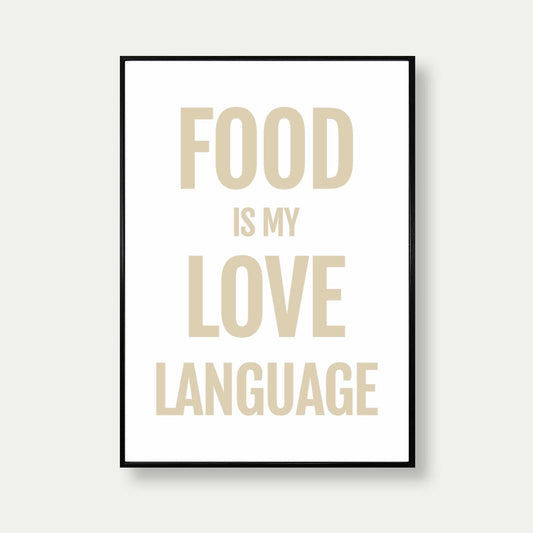 Food Is My Love Language Typography Print In Beige