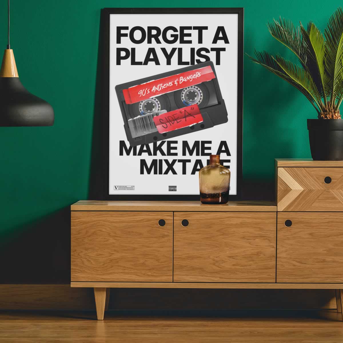 Forget A Playlist Make Me A Mix tape Print