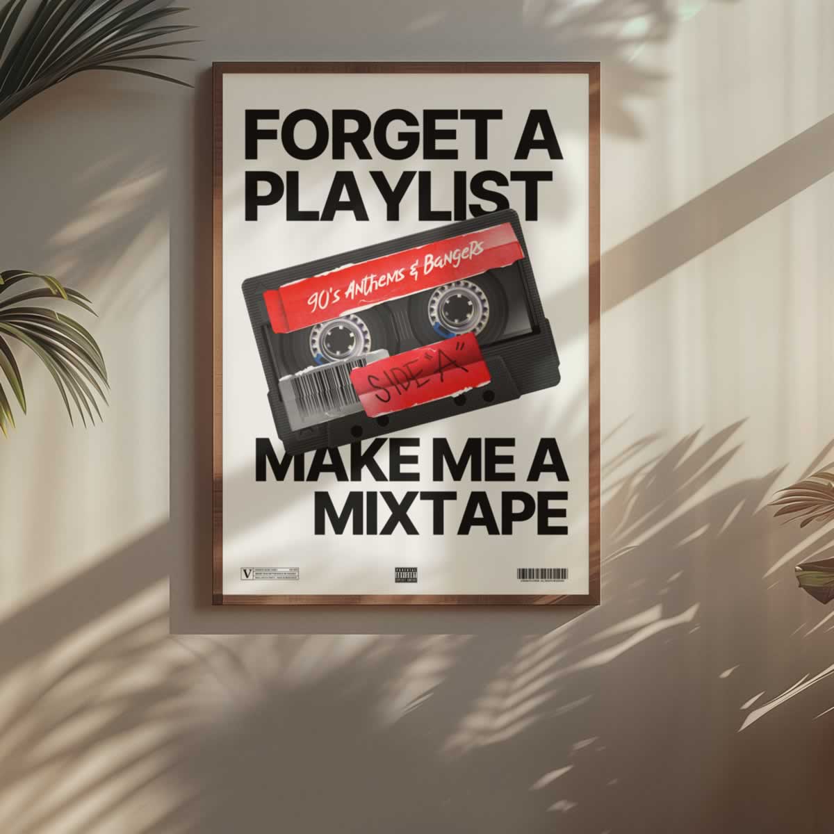 Forget A Playlist Make Me A Mixtape Music Wall Art