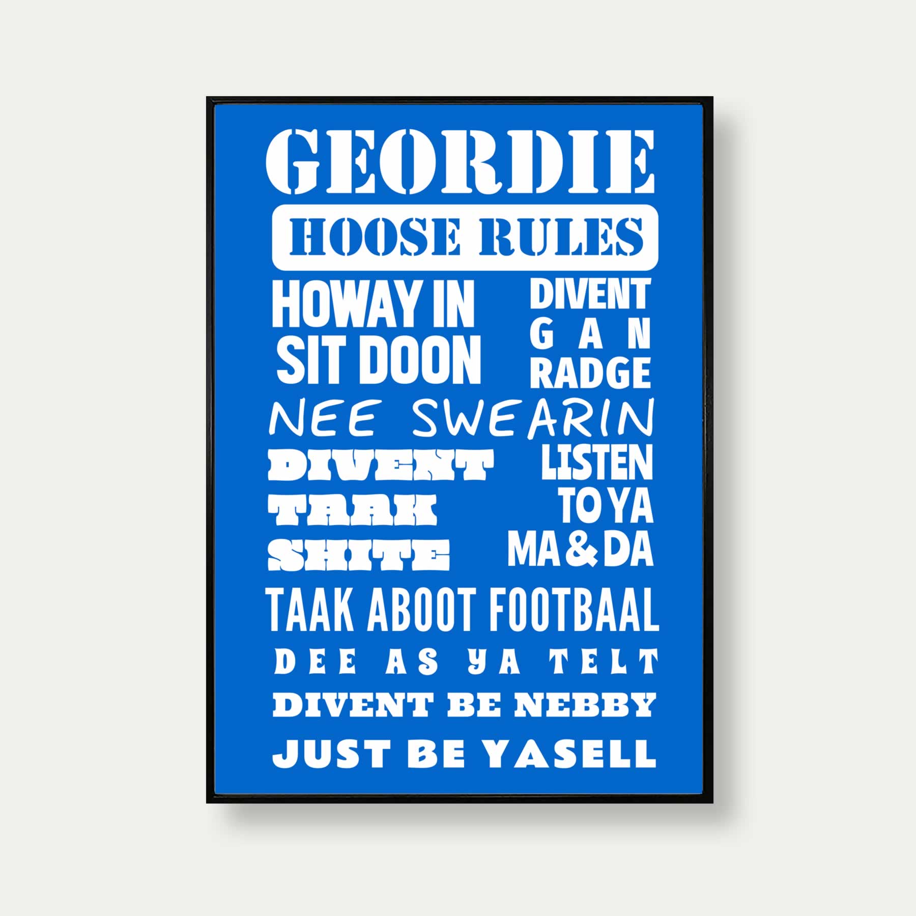 Geordie House Rules Print In Blue