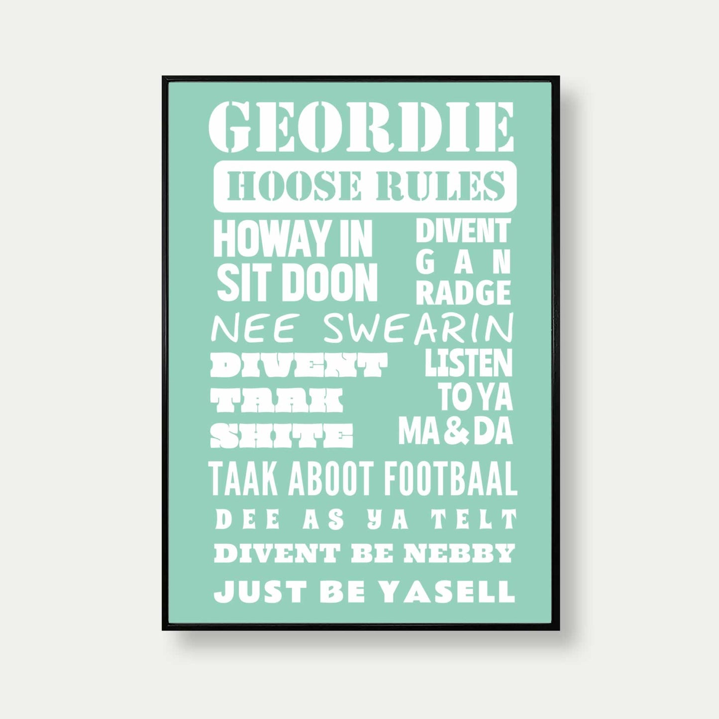 Geordie House Rules Print In Mint Green
