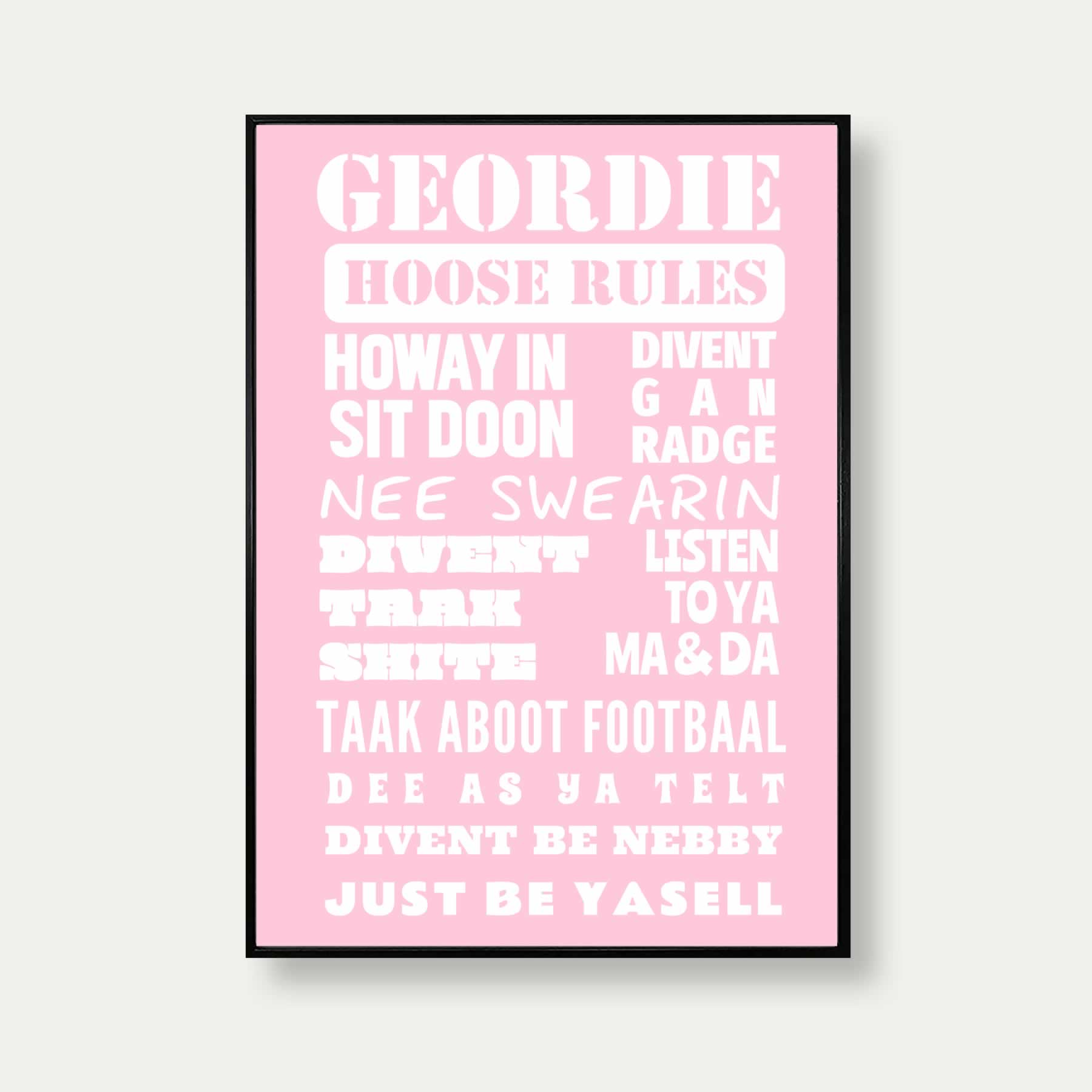 Geordie House Rules Print In Pink