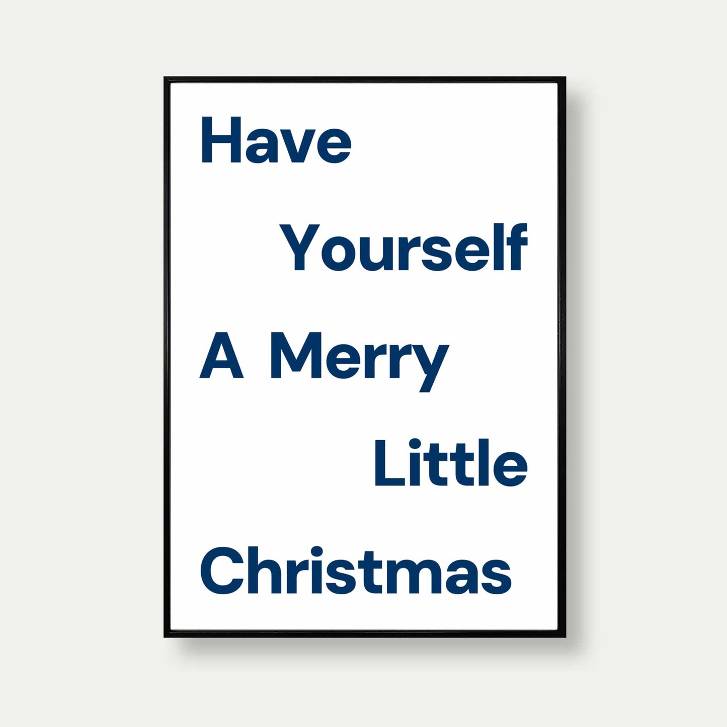 Have Yourself A Merry Little Christmas Print In Blue