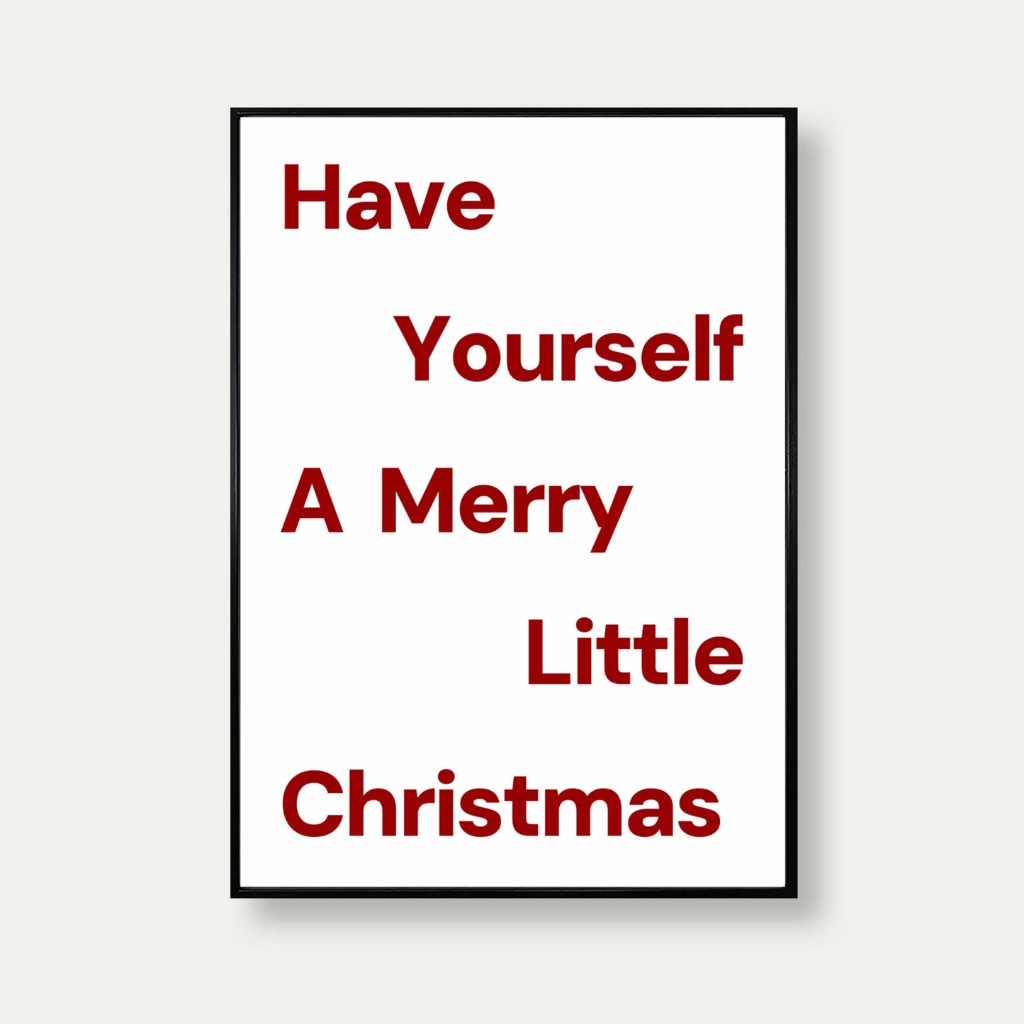 Have Yourself A Merry Little Christmas Print In Red