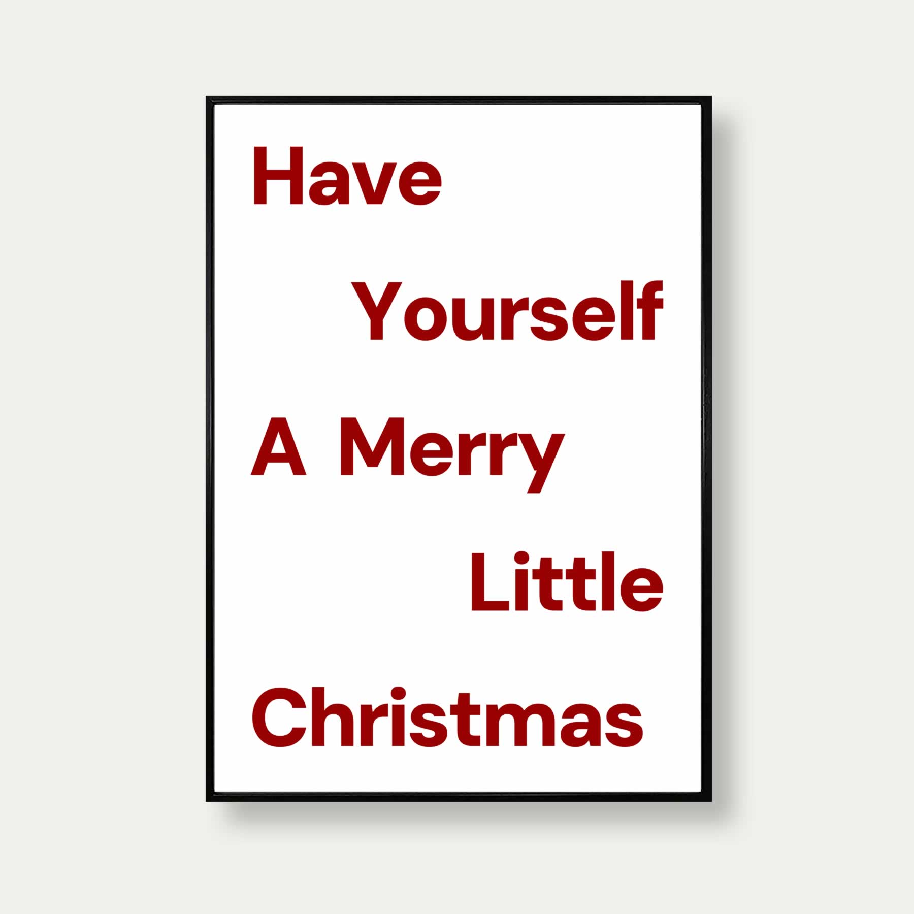 Have Yourself A Merry Little Christmas Print In Red