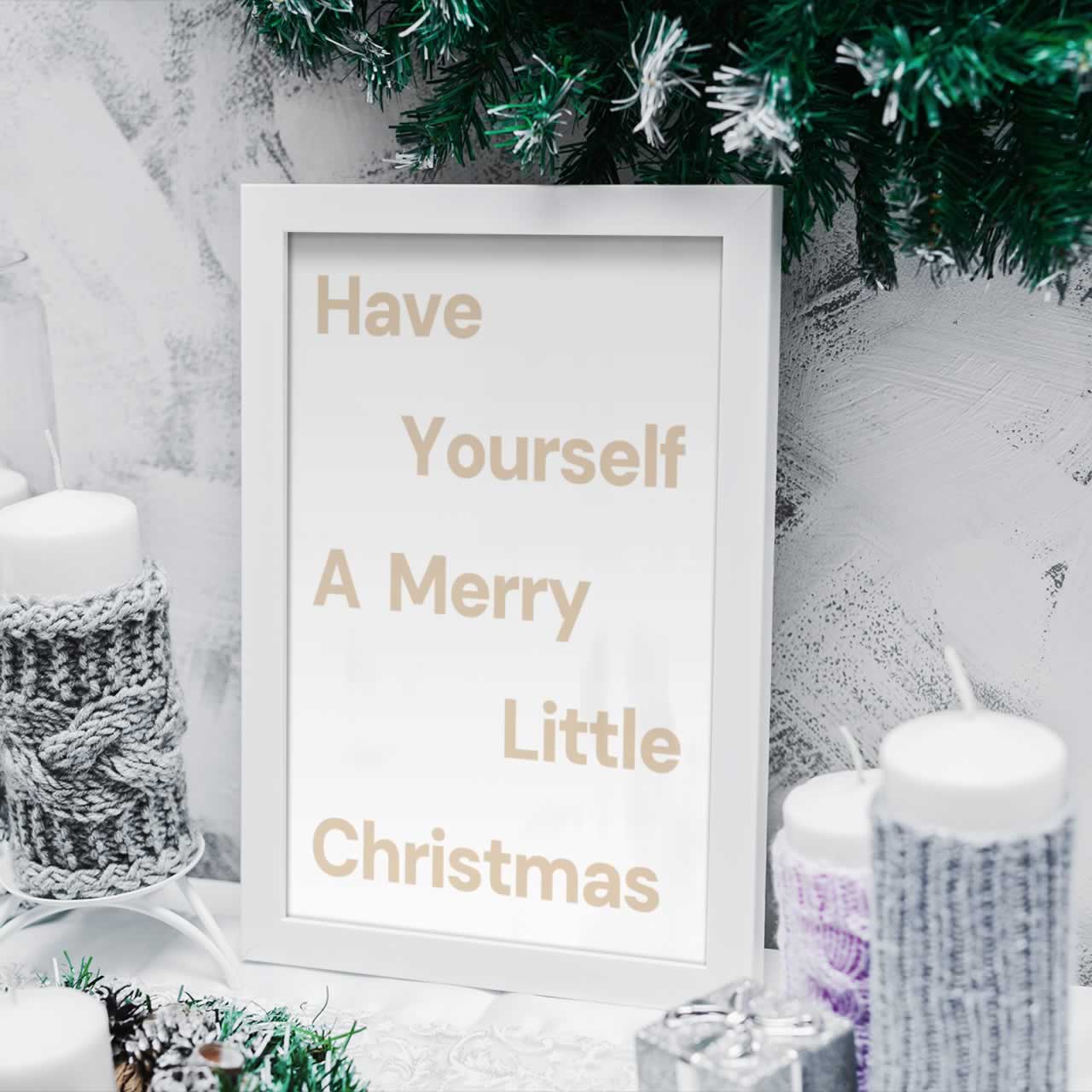 Have Yourself A Merry Little Christmas Poster