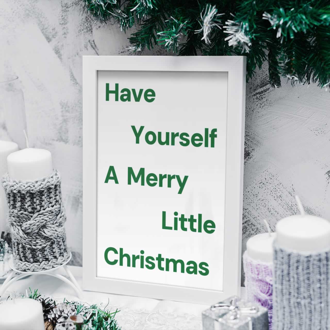Have Yourself A Merry Little Christmas Poster In Green