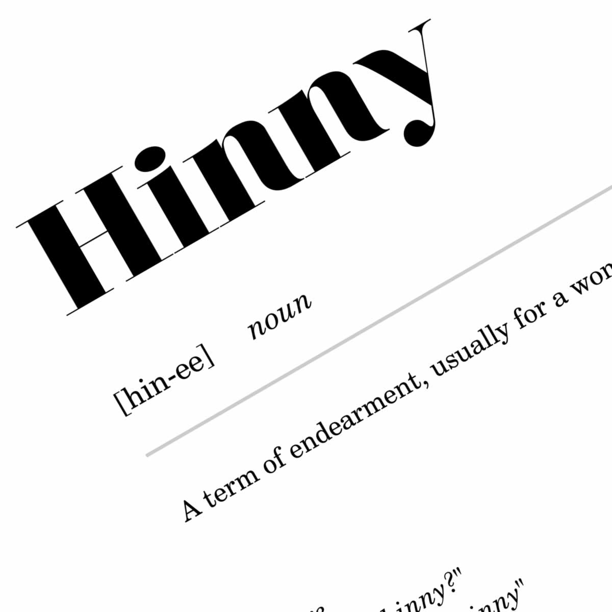 Hinny Geordie Definition Print Close Up