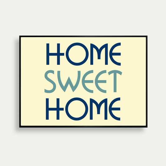 Home Sweet Home Quote Print